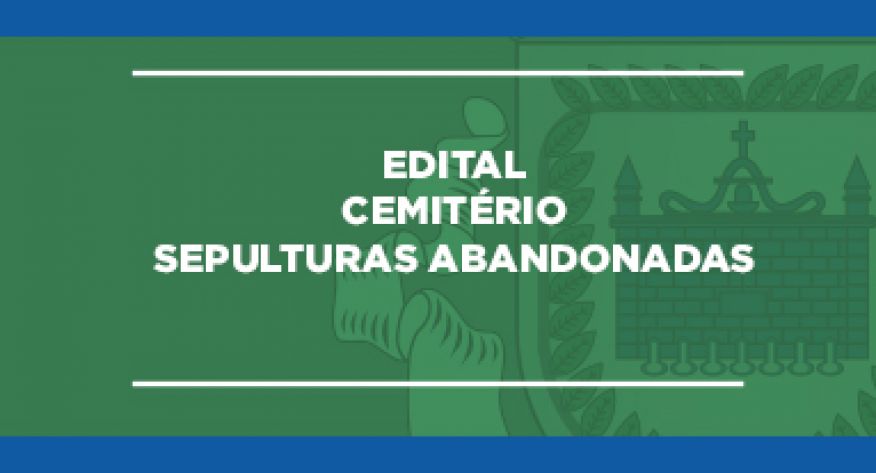 2026/3 - Edital Cemit&eacute;rio Sepulturas Abandonadas